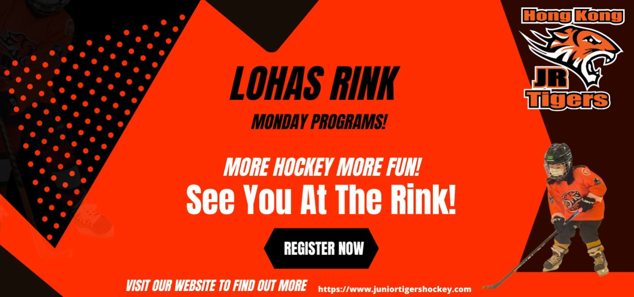 Jr. Tigers - Monday Programs at Lohas Park Rink!