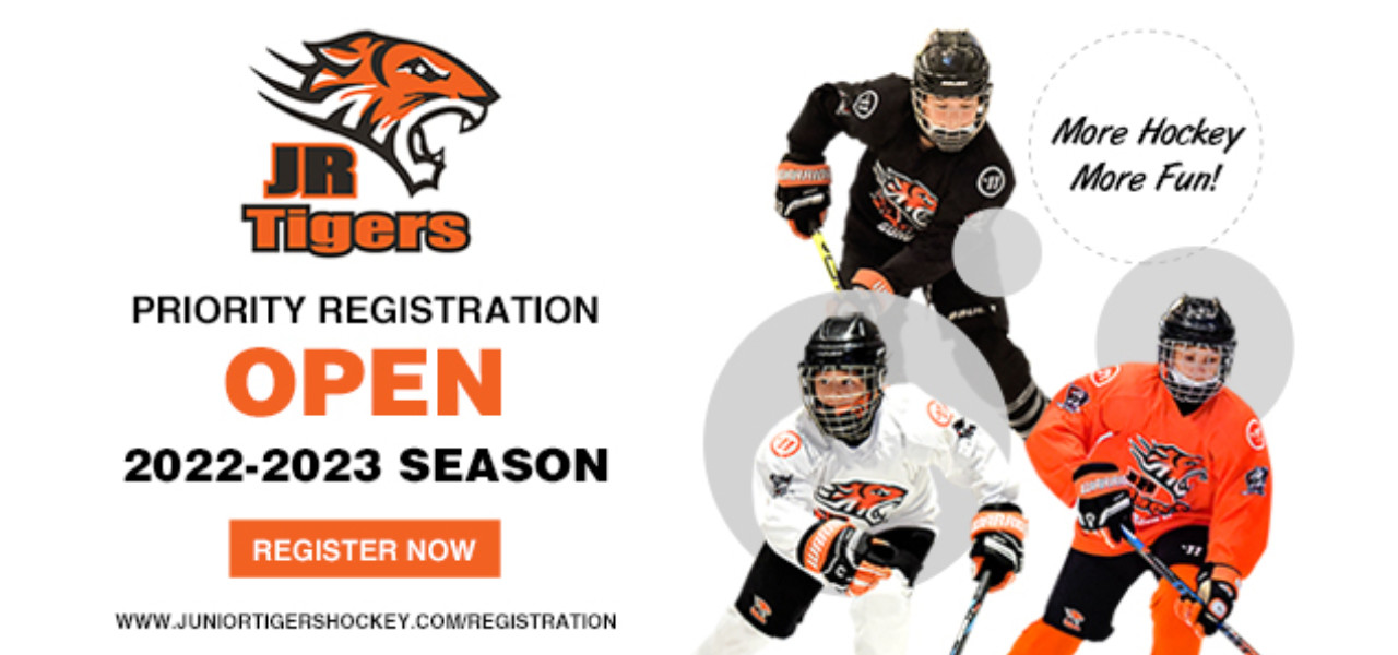 JR Tigers Priority Registration is now OPEN for 2022-2023 Season